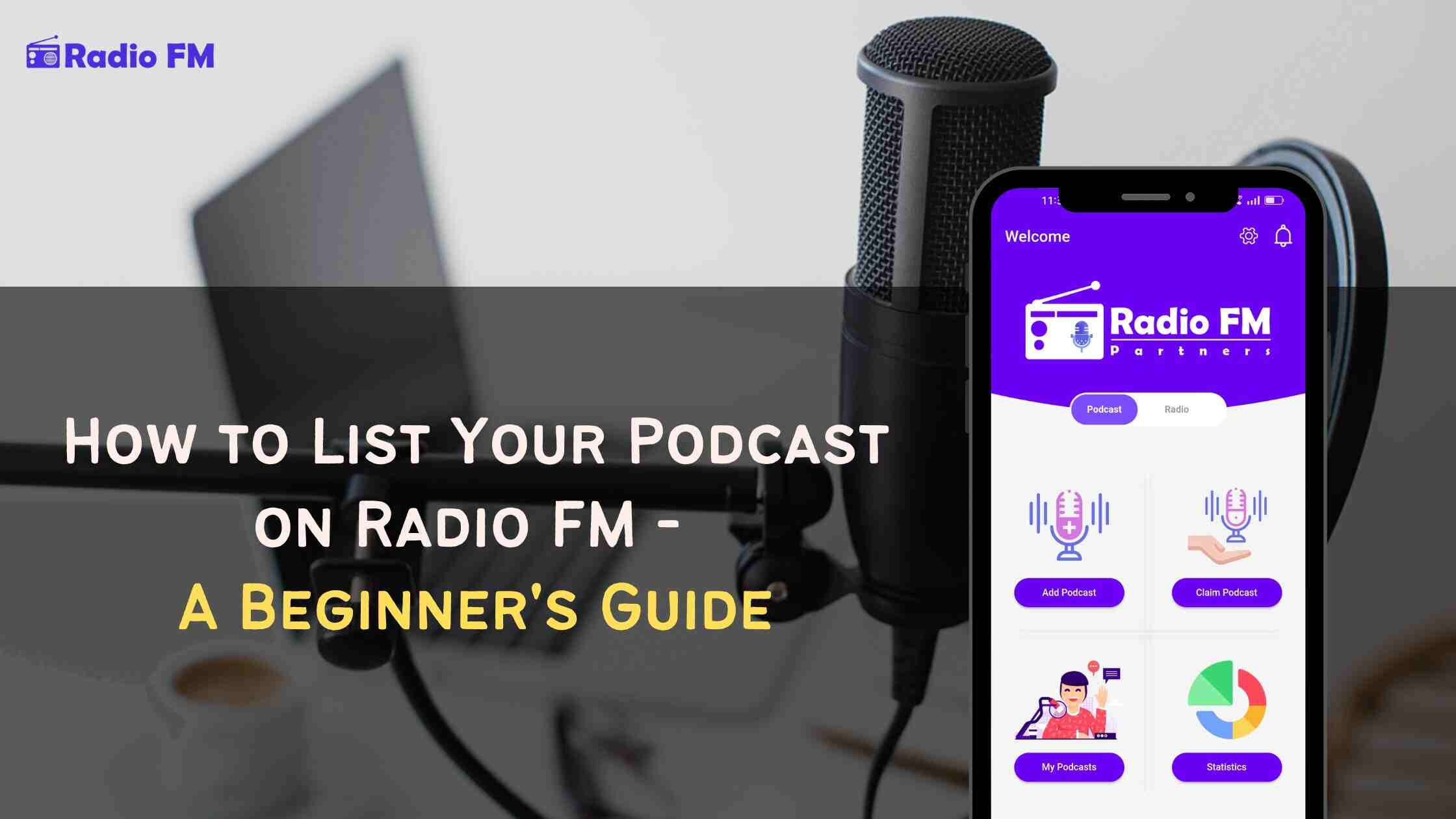 How to List Your Podcast on RadioFM - A Beginner's Guide